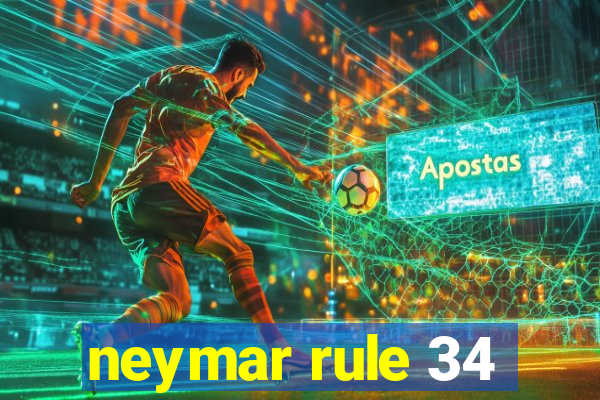 neymar rule 34